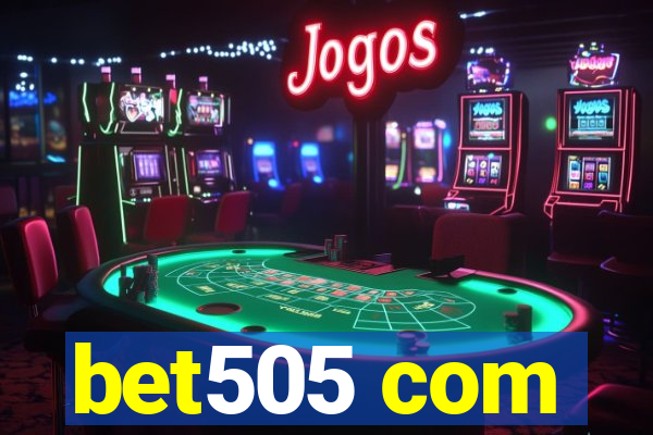 bet505 com